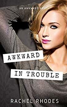 Awkward in Trouble