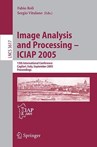 Image Analysis And Processing Iciap 2005