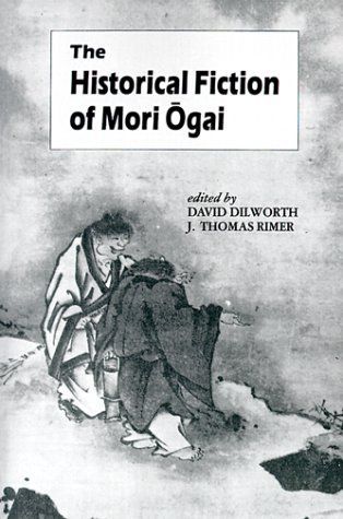 The Historical Fiction of Mori ÐÌgai