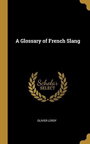 A Glossary of French Slang