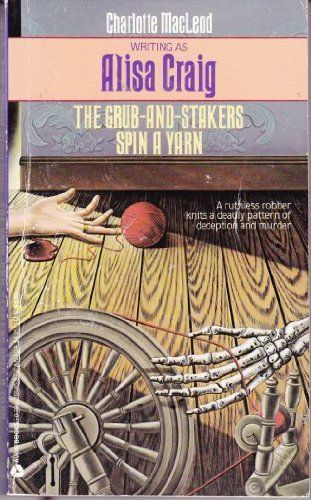 The Grub-and Stakers Spin a Yarn