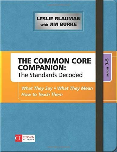 The Common Core Companion: The Standards Decoded, Grades 3-5