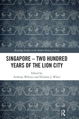 Singapore - Two Hundred Years of the Lion City