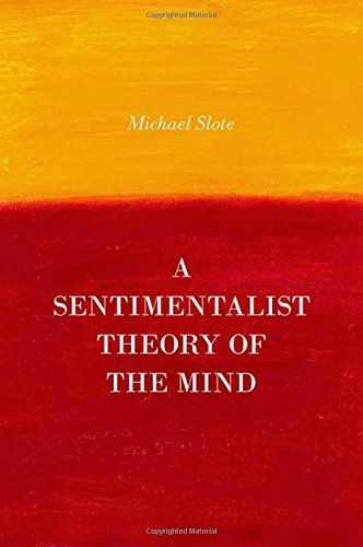 A Sentimentalist Theory of the Mind