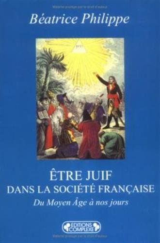 Etre juif dans la société française du Moyen-Âge à nos jours