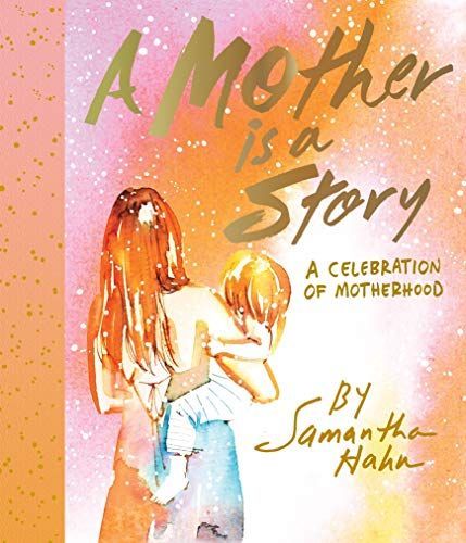 A Mother Is a Story