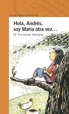 Hola, Andrés, soy María otra vez...