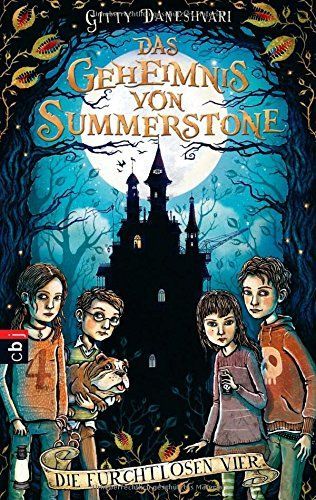 Das Geheimnis von Summerstone - die furchtlosen Vier