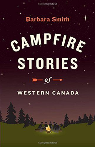 Campfire Stories of Western Canada