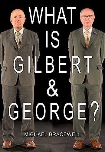 What is Gilbert & George?