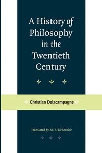 A History of Philosophy in the Twentieth Century
