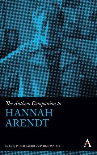 The Anthem Companion to Hannah Arendt
