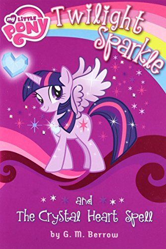 My Little Pony: Twilight Sparkle and the Crystal Heart Spell