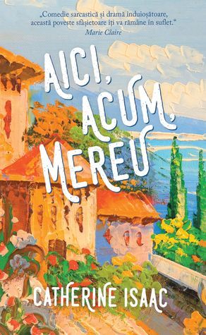 Aici, acum, mereu