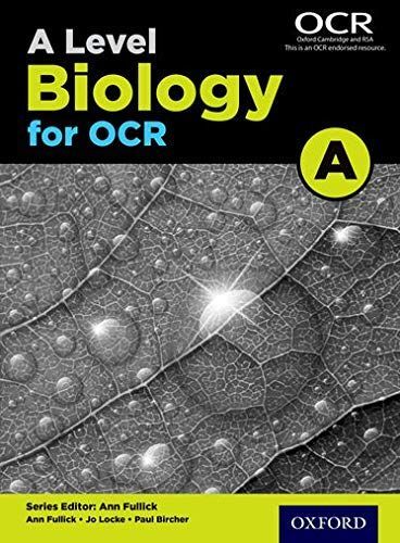 A Level Biology a for OCR: A Level: A Level Biology a for OCR Student Book