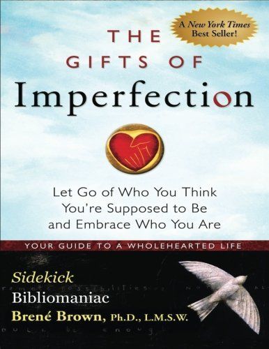 The Gifts of Imperfection