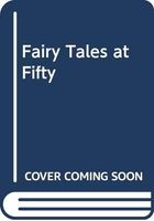 Fairy Tales at Fifty