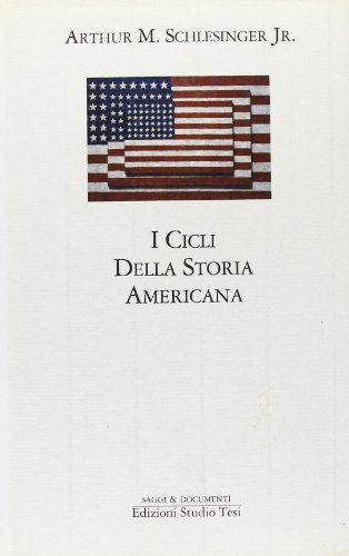 I cicli della storia americana