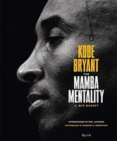 The Mamba mentality. Il mio basket