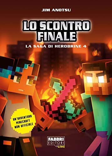 Lo scontro finale. La saga di Herobrine