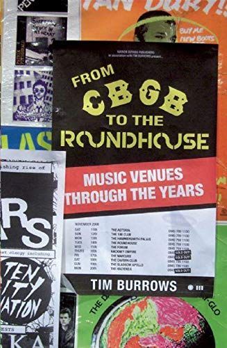 From CBGB to the Roundhouse