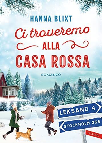 Ci troveremo alla casa rossa