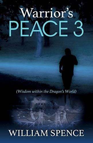 Warrior's Peace 3: Wisdom Within the Dragon's World