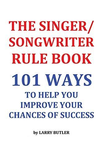 The Singer/Songwriter Rule Book - Full Color Version