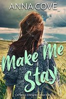 Make Me Stay
