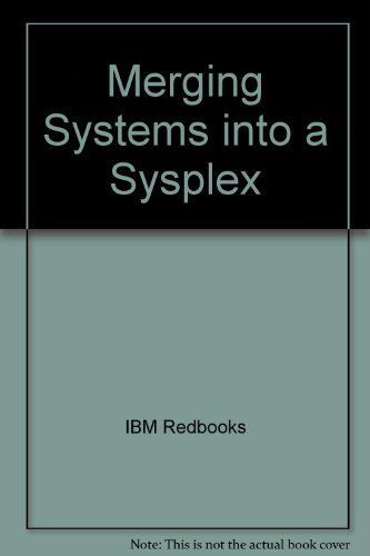 Merging Systems into a Sysplex