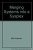 Merging Systems into a Sysplex
