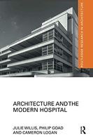 Architecture and the Modern Hospital