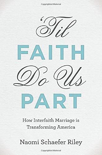 'Til Faith Do Us Part