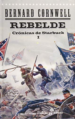 Rebelde. Crónicas de Starbuck I