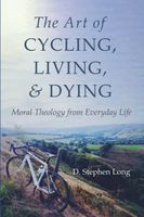 The Art of Cycling, Living, and Dying