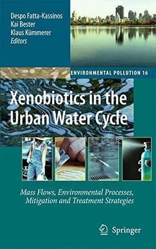 Xenobiotics in the Urban Water Cycle