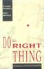 Do the Right Thing