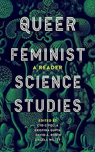 Queer Feminist Science Studies