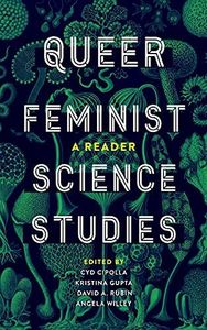 Queer Feminist Science Studies