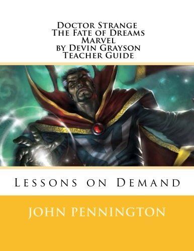 Doctor Strange the Fate of Dreams Marvel by Devin Grayson Teacher Guide