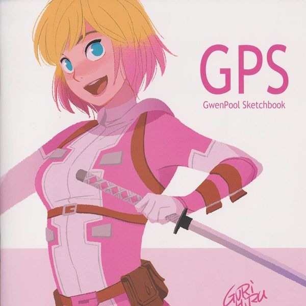 GPS GwenPool Sketchbook by Gurihiru