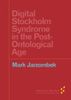 Digital Stockholm Syndrome in the Post-Ontological Age