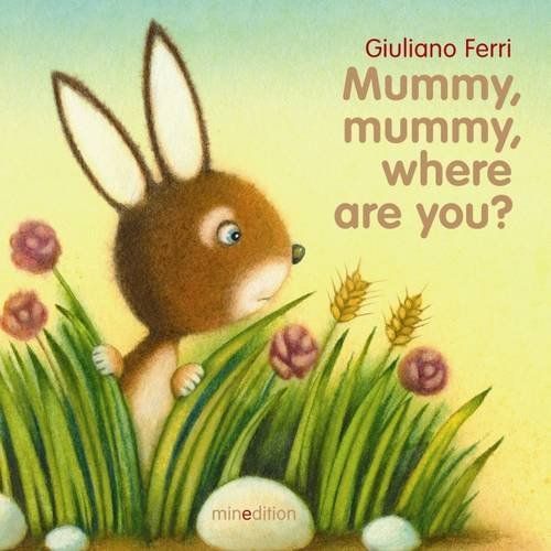 Mummy, Mummy, Where Are You?