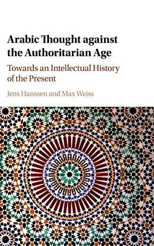 Arabic Thought Against the Authoritarian Age