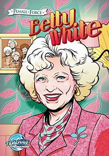 Female Force: Betty White