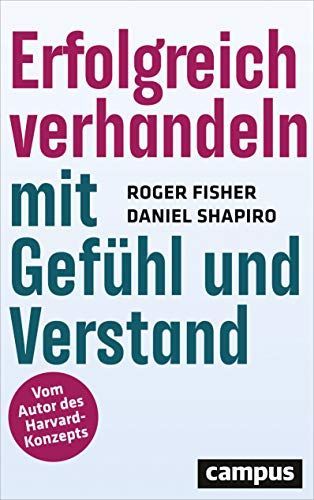 Erfolgreich verhandeln mit Gefühl und Verstand