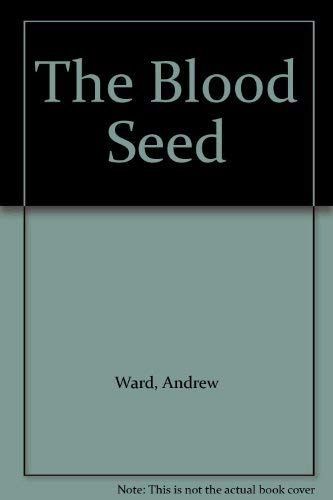 The Blood Seed