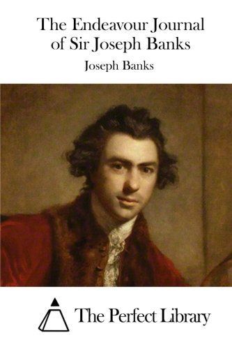 The Endeavour Journal of Sir Joseph Banks