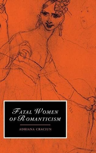 Fatal Women of Romanticism