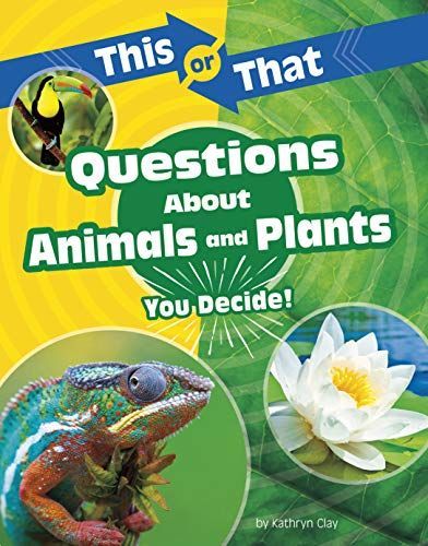 This Or That Questions about Animals and Plants